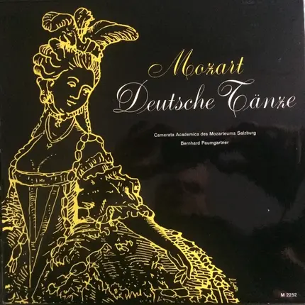 Wolfgang Amadeus Mozart - Camerata Academica Salzburg , Bernhard Paumgartner - Mozart - Deutsche Tänze