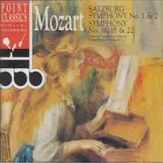 Mozart - Salzburg Symphony Nos. 1 & 2 / Symphony Nos. 16, 18 & 22