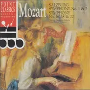 Mozart - Salzburg Symphony Nos. 1 & 2 / Symphony Nos. 16, 18 & 22