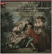 Wolfgang Amadeus Mozart - Christoph Eschenbach , The London Philharmonic Orchestra - Concertos N° 9 En Mi Bémol Majeur ' Jeunehomme ' Et 21 En Ut Majeur