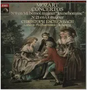 Wolfgang Amadeus Mozart - Christoph Eschenbach , The London Philharmonic Orchestra - Concertos N° 9 En Mi Bémol Majeur ' Jeunehomme ' Et 21 En Ut Majeur