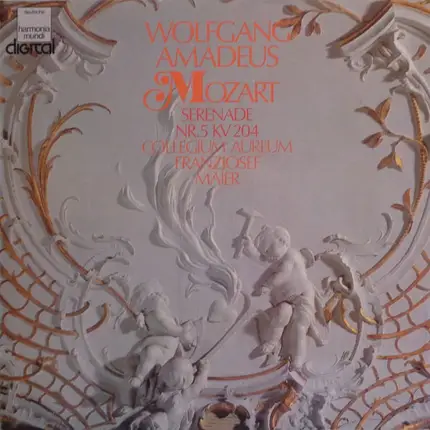 Wolfgang Amadeus Mozart - Collegium Aureum / Franzjosef Maier - Serenade No. 5 KV 204