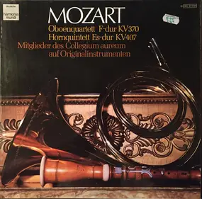 Wolfgang Amadeus Mozart - Oboenquartett F-dur KV370  Hornquintett Es-dur KV407