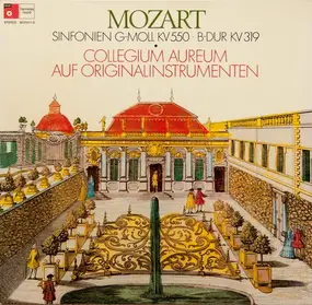 Wolfgang Amadeus Mozart - Sinfonien G-Moll KV 550 • B-Dur KV 319