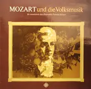 LP - Wolfgang Amadeus Mozart - Ensemble Tobias Reiser - Mozart und die Volksmusik