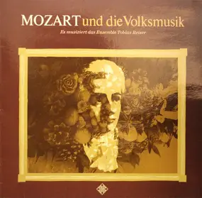 Wolfgang Amadeus Mozart - Mozart und die Volksmusik