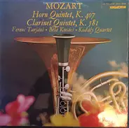 Mozart - Horn Quintet, K. 407 / Clarinet Quintet, K. 581