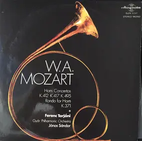 Wolfgang Amadeus Mozart - Horn Concertos K.412 K.417 K.495 / Rondo For Horn K.371