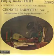 Mozart - Georges Barboteu - 4 Concerti Pour Cor Et Orchestre