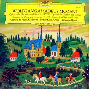 Wolfgang Amadeus Mozart - Quintett Für Klarinette Und Streicher A-Dur KV 581 - Quartett Für Oboe Und Streicher F-Dur KV 370
