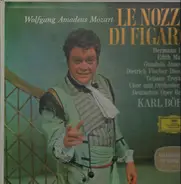 Wolfgang Amadeus Mozart - Hermann Prey , Edith Mathis , Gundula Janowitz , Dietrich Fischer-Dieskau - Le Nozze Di Figaro