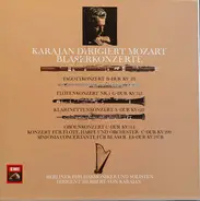 Wolfgang Amadeus Mozart - Herbert von Karajan Dirigiert Berliner Philharmoniker - Karajan Dirigiert Mozart - Bläserkonzerte