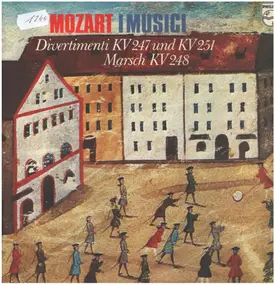 Wolfgang Amadeus Mozart - Divertimenti, K. 247 And K. 251 / March, KV 248