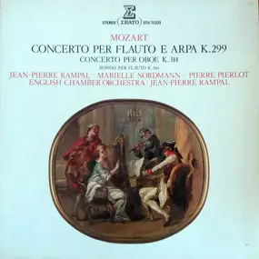 Wolfgang Amadeus Mozart - Concerto Per Flauto E Arpa K. 299 • Concerto Per Oboe K. 314 • Rondo Per Flauto K. 184