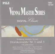 Mozart - Horn Konzerte Nr. 1 Und 3 / Oboenkonzert = Horn Concertos No. 1 And 3 / Oboe Concerto