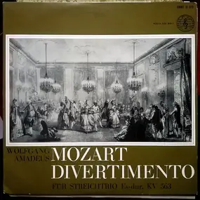 Wolfgang Amadeus Mozart - Divertimento Für Streichtrio Es-dur, KV. 563