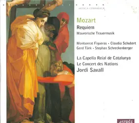Wolfgang Amadeus Mozart - Requiem / Maurerische Trauermusik