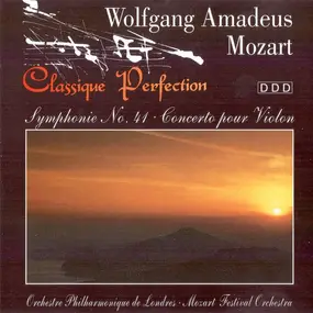 Wolfgang Amadeus Mozart - Symphonie No. 41 (Jupiter) / Concerto Pour Violon