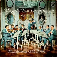 Wolfgang Amadeus Mozart - Philharmonisches Oktett Berlin - Two Divertimenti - K. 247 / K. 251