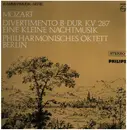 LP - Wolfgang Amadeus Mozart - Philharmonisches Oktett Berlin - Divertimento B-dur, KV 287 / Eine Kleine Nachtmusik