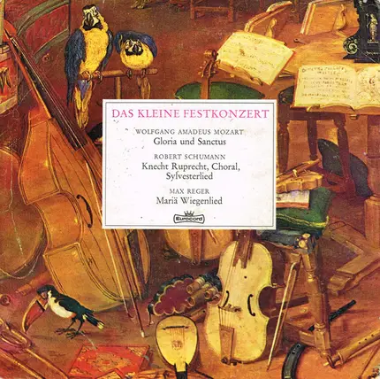 Mozart - Schumann - Reger - Das Kleine Festkonzert