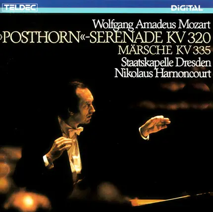 Mozart - Posthorn-Serenade, KV 320 ∙ Marches, KV 335