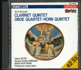 Wolfgang Amadeus Mozart - Clarinet Quintet / Oboe Quartet / Horn Quintet