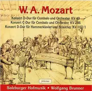 CD - Mozart - Konzerte Für Cembalo Und Orchester KV 40/KV 246 - Konzert D-Dur Für Hammerklavier Und Streicher KV 107/1