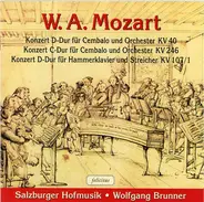 Mozart - Konzerte Für Cembalo Und Orchester KV 40/KV 246 - Konzert D-Dur Für Hammerklavier Und Streicher KV