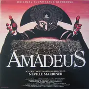 Wolfgang Amadeus Mozart - Sir Neville Marriner , The Academy Of St. Martin-in-the-Fields - Amadeus (Original Soundtrack Recording)