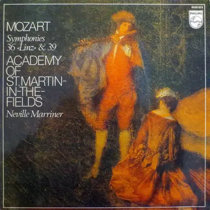 Wolfgang Amadeus Mozart - The Academy Of St. Martin-in-the-Fields , Sir Neville Marriner - Symphonies 36 «Linz» & 39