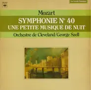 Wolfgang Amadeus Mozart - The Cleveland Orchestra / George Szell - Symphonie N° 40 - Une Petite Musique De Nuit