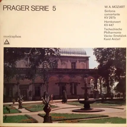 Wolfgang Amadeus Mozart - The Czech Philharmonic Orchestra , Václav Smetáček , Karel Ančerl - Sinfonia Concertante KV 297b, Hornkonzert KV 447