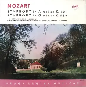 Wolfgang Amadeus Mozart - Symphony In A Major K.201 / Symphony In G Minor K.550