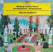 LP - Wolfgang Amadeus Mozart - Tokyo String Quartet - Streichquartette • String Quartets - C-dur (In C Major) KV 465 'Dissonanzen' ('Dissonant') ‧ B-dur (In B Flat Major) KV 589