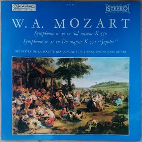 Wolfgang Amadeus Mozart - Symphonie No 40 En Sol Mineur K 550 - Symphonie No 41 En Do Majeur K 551 "Jupiter"