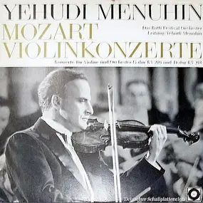 Wolfgang Amadeus Mozart - Konzerte Für Violine Und Orchester Nr. 3 G-Dur KV 216, Nr. 4 D-Dur KV 218