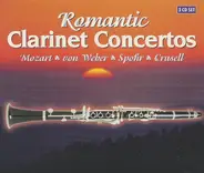 Mozart / Weber / Spohr / Crusell - Romantic Clarinet Concertos