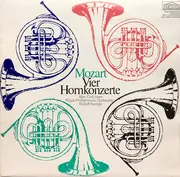 LP - Wolfgang Amadeus Mozart ・ Alan Civil ・ The Royal Philharmonic Orchestra ・ Rudolf Kempe - Vier Hornkonzerte