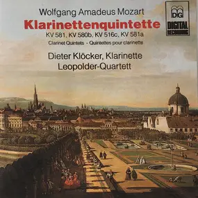 Wolfgang Amadeus Mozart - Klarinettenquintette (KV 581, KV 580b, KV 516c, KV 581a) Clarinet Quintets - Quintettes Pour Clarin