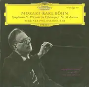 LP - Wolfgang Amadeus Mozart • Karl Böhm , Berliner Philharmoniker - Symphonien Nr. 39 Es-Dur (In E Flat Major) • Nr. 36 »Linzer«