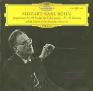 Wolfgang Amadeus Mozart • Karl Böhm , Berliner Philharmoniker - Symphonien Nr. 39 Es-Dur (In E Flat Major) • Nr. 36 »Linzer«
