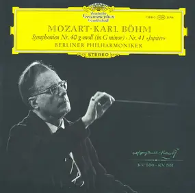 Wolfgang Amadeus Mozart - Symphonies No. 40 In G Minor · No. 41 (Jupiter) (Karl Böhm)