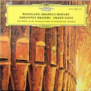 Mozart / Brahms / Liszt / Richter - Karl Richter An Der Steinmeyer-Orgel Im Herkules-Saal, München