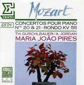 Wolfgang Amadeus Mozart - Concertos Pour Piano, N°20 KV 466 & N°21 KV 467, Rondo Pour Piano KV 511