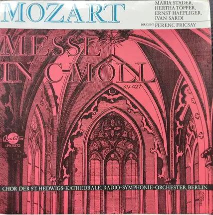 Mozart - Grosse Messe C-Moll, KV427. Mass In C Minor