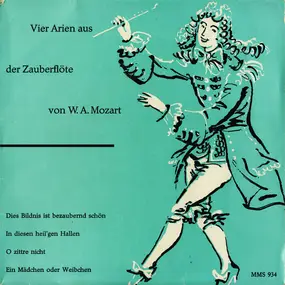 Wolfgang Amadeus Mozart - Vier Arien Aus Der Zauberflöte