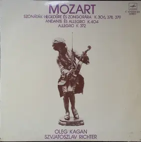 Wolfgang Amadeus Mozart - Szonáták Hegedűre és Zongorára