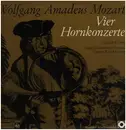 LP - Wolfgang Amadeus Mozart , Alan Civil , The Royal Philharmonic Orchestra , Rudolf Kempe - Vier Hornkonzerte