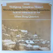 LP - Wolfgang Amadeus Mozart , Alban Berg Quartett - Streichquartette · String Quartets Nr.20 KV 499 & Nr.21 KV 575
